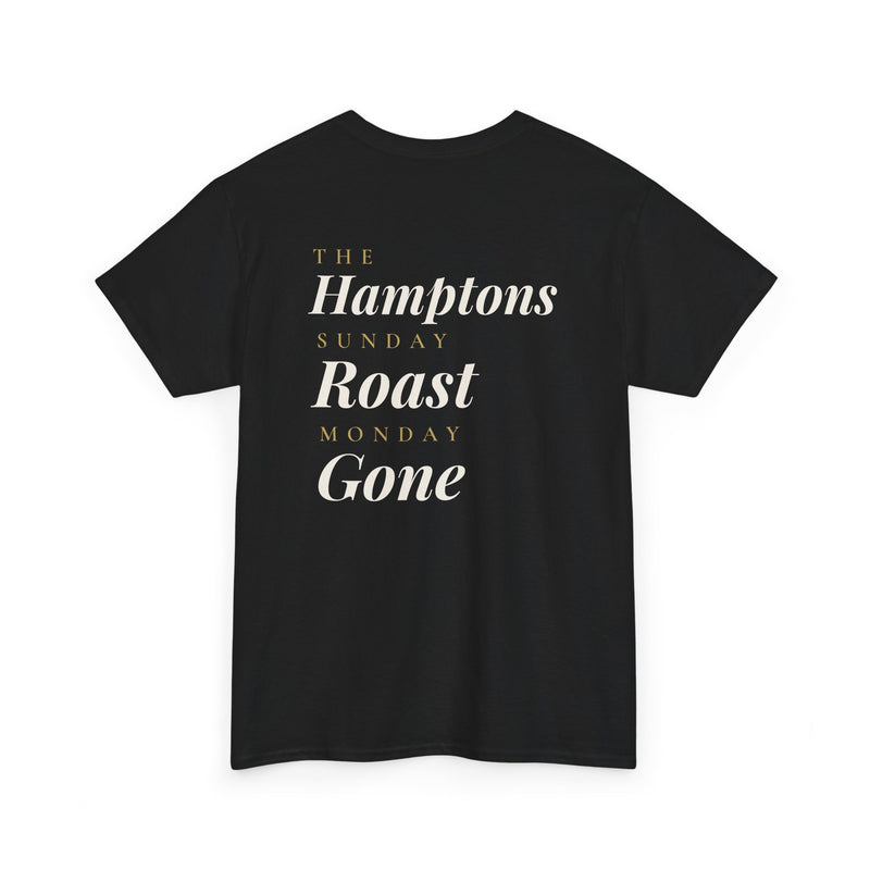 "The Hamptons: Sunday Roast, Monday Gone" T-Shirt - Premium
