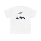 "Je m'en fous, je suis de Reims" - Premium