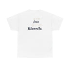 "Je m'en fous, je suis de Biarritz" - Premium