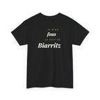 "Je m'en fous, je suis de Biarritz" - Premium