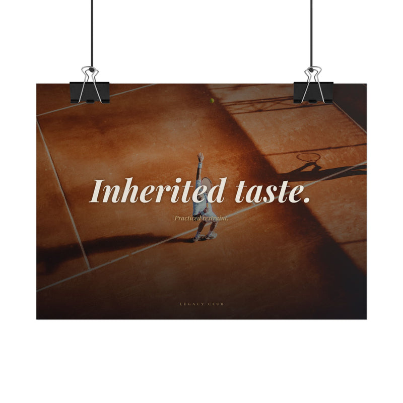 Rolled Poster - "Inherited taste." Vintage Tennis Wall Art, Retro Sports Print for Home or Office