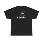 "Je m'en fous, je suis de Biarritz" - Premium