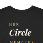 "Her Circle, Members Only By Invitation" - Premium