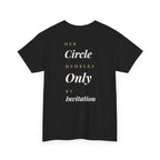 "Her Circle, Members Only By Invitation" - Premium