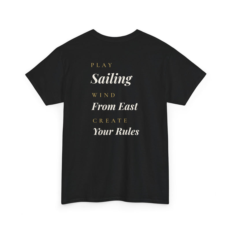 "Sailing From East Create Your Rules" - Premium