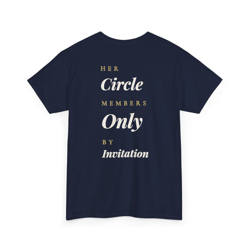 "Her Circle, Members Only By Invitation" - Premium