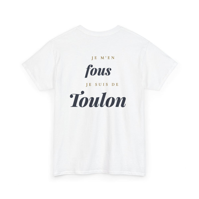 "Je m'en fous, je suis de Toulon" - Premium