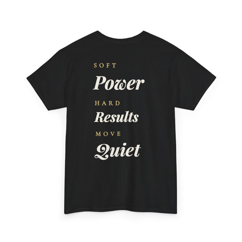 "Soft Power, Hard Resuts, Move Quiet" - Premium