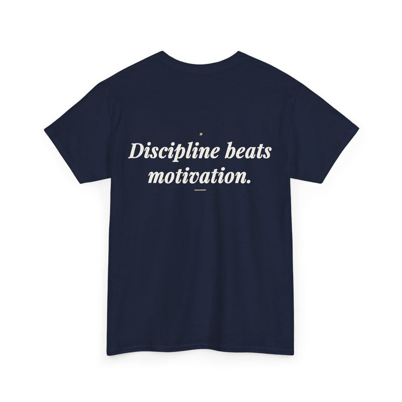 "Discipline beats motivation." - Premium