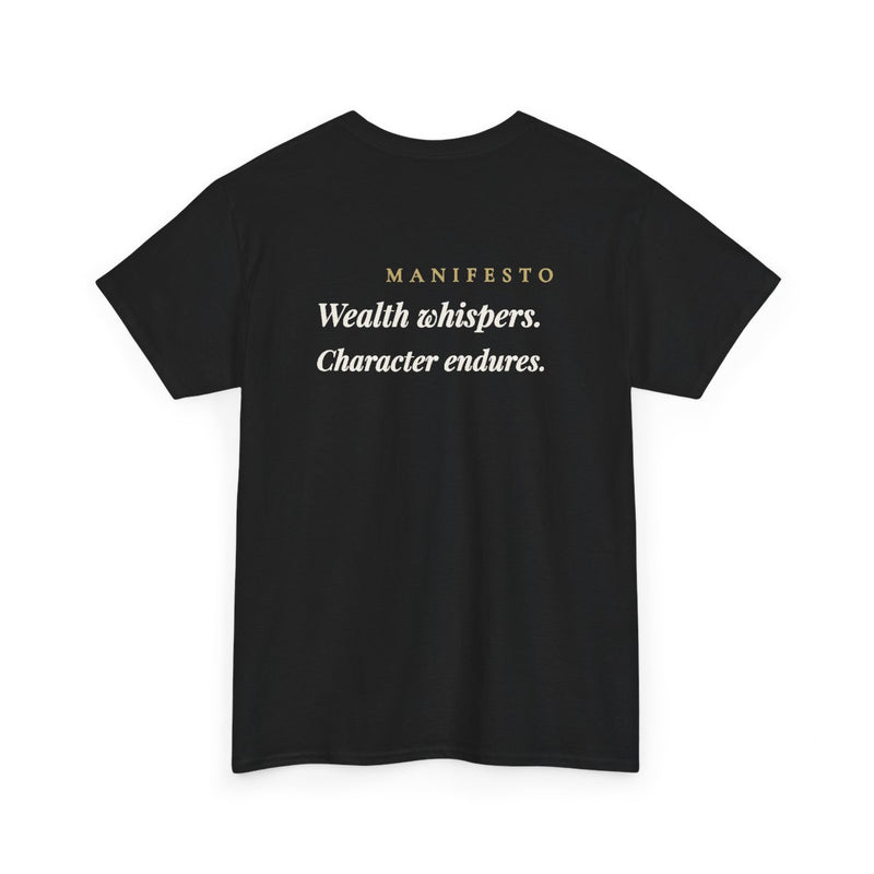 "Wealth Whispers. Character Endures." - Premium