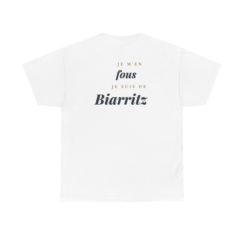 "Je m'en fous, je suis de Biarritz" - Premium