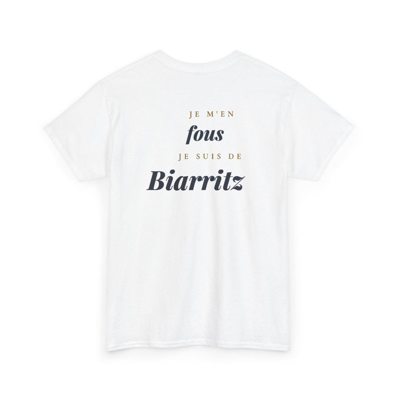 "Je m'en fous, je suis de Biarritz" - Premium