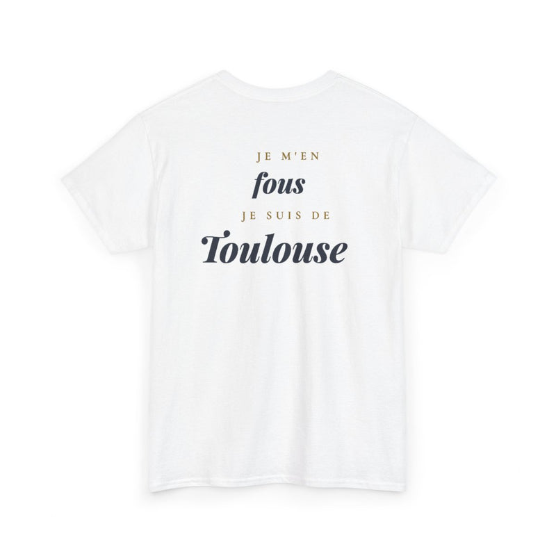 "Je m'en fous, je suis de Toulouse" - Premium