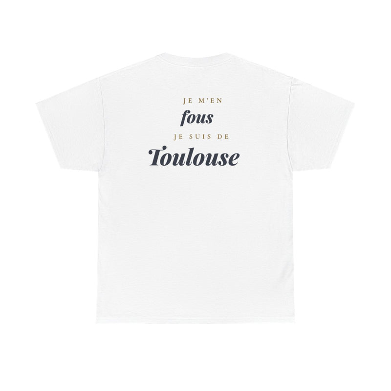 "Je m'en fous, je suis de Toulouse" - Premium